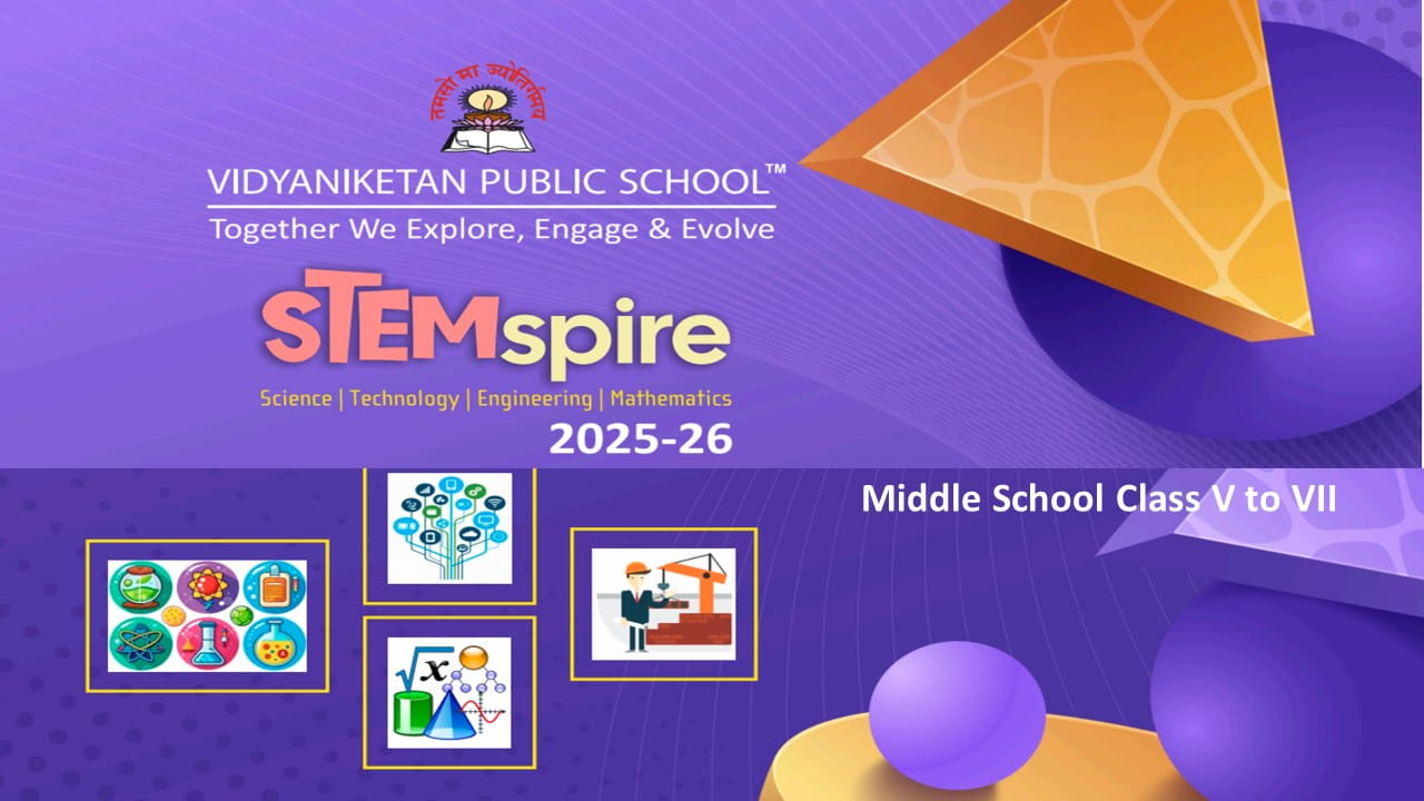 STEMSPIRE 2025&ndash;26 - Innovate to Elevate (Classes V&ndash;VII)