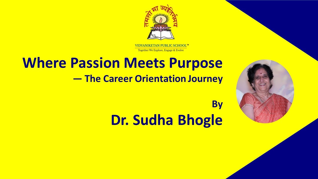 Where Passion Meets Purpose — The Career Orientation Journey By Dr Sudha Bhogle