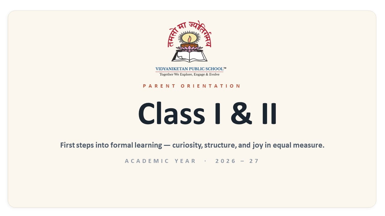 Parent Orientation Programme &ndash; Classes I And II - 2026