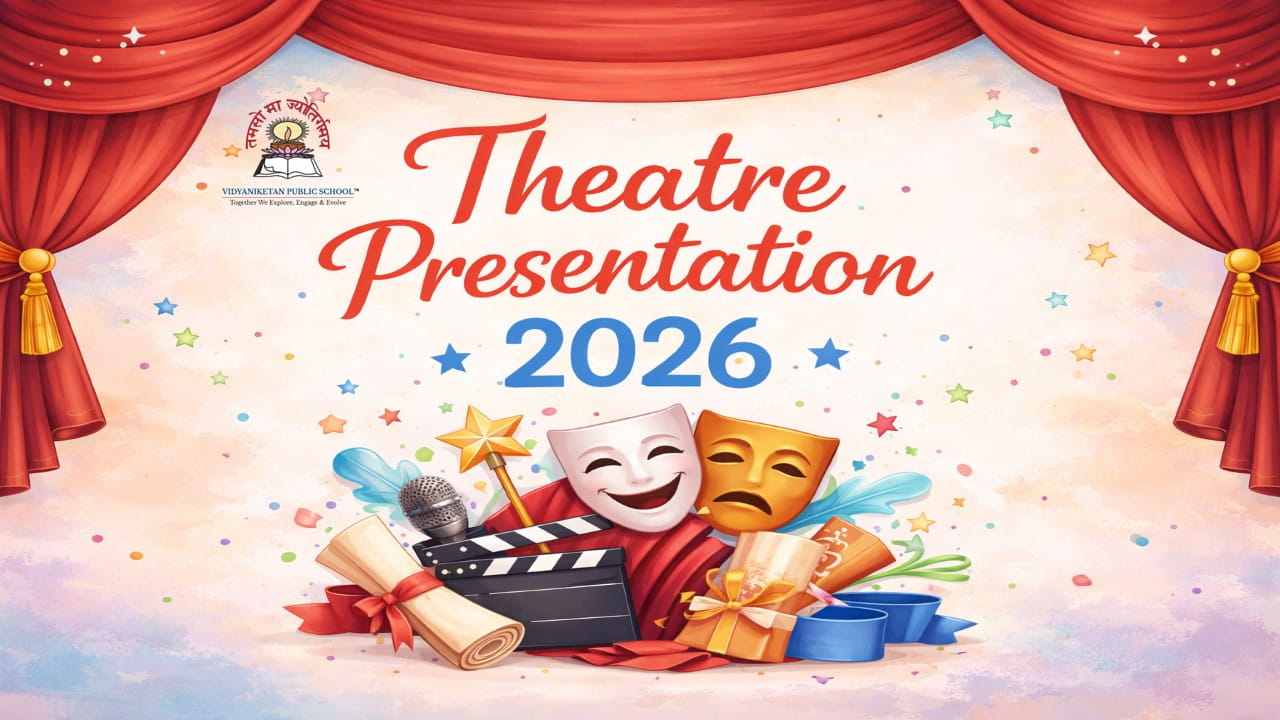 A Vibrant Theatre Presentation by Classes V&ndash;VIII
